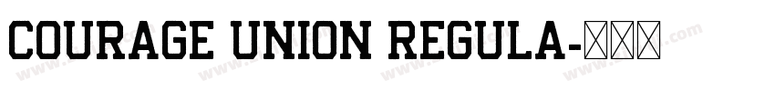Courage Union Regula字体转换 Courage Union Regula字体转换
